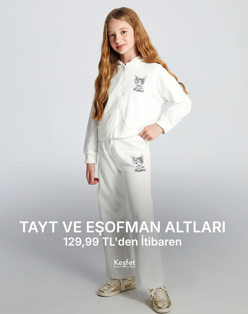 "TAYT VE EŞOFMAN ALTLARI 129,99 TL'den İtibaren  Keşfet >>"	