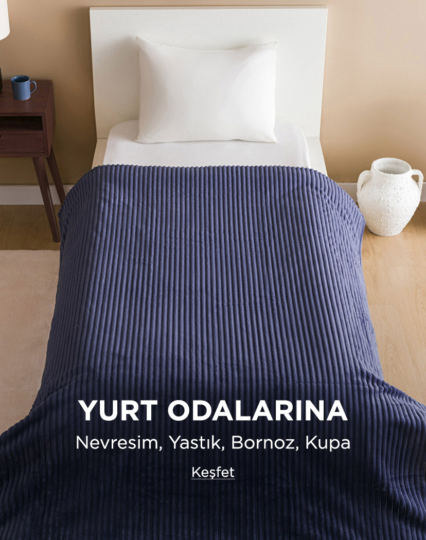 YURT ODALARINA
                Nevresim, Yastık, Bornoz, Kupa
                