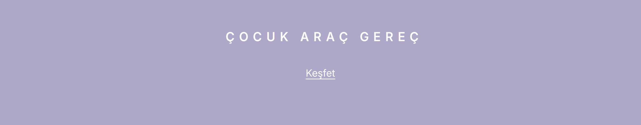 Çocuk Araç Gereç