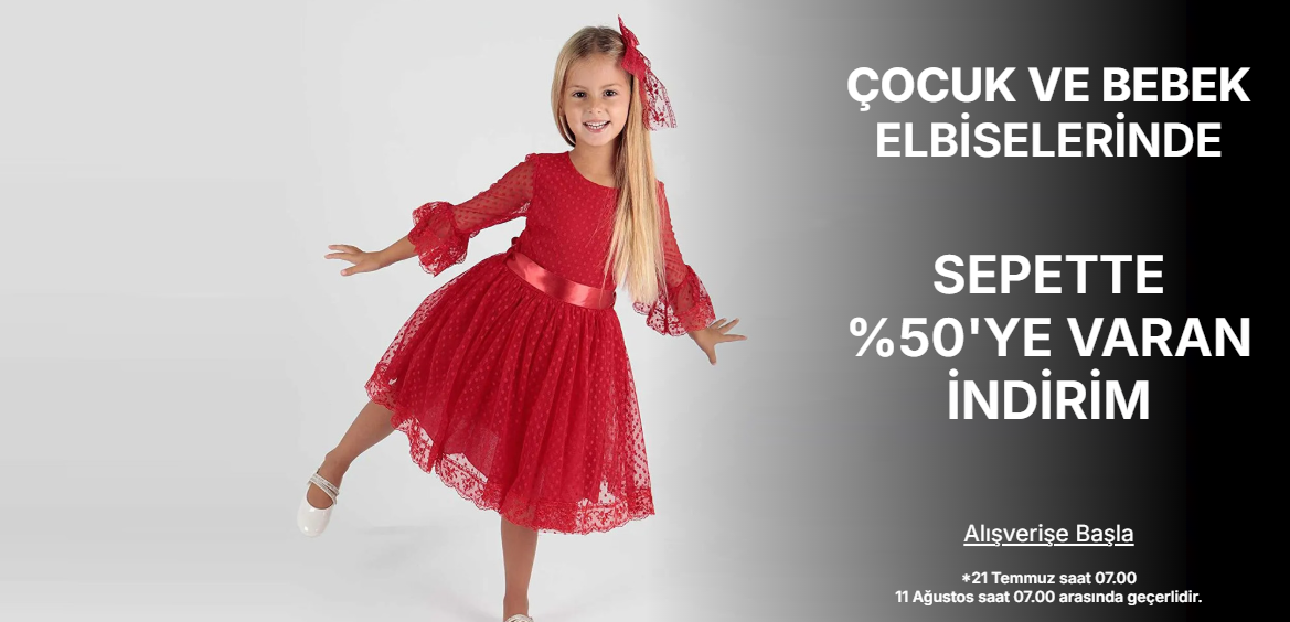 ÇOCUK BEBEK ELBİSELERİNDE %50'E VARAN İNDİRİM 