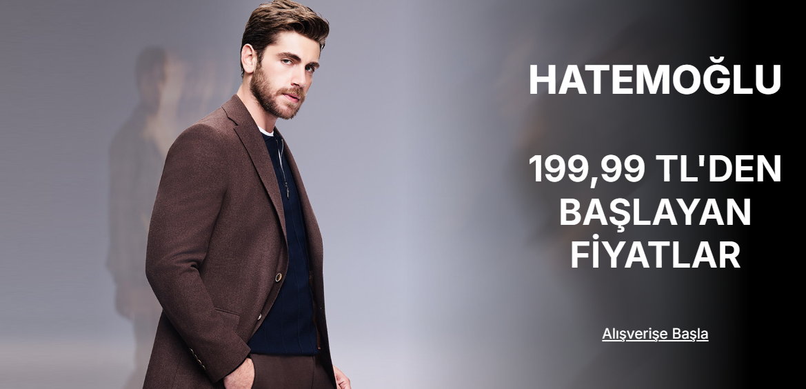 HATEMOĞLU 199,99 TL'DEN BAŞLAYAN FİYATLAR