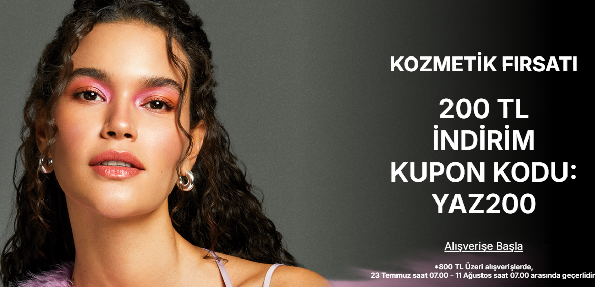KOZMETİK VE KİŞİSEL BAKIMDA 800-200 TL İNDİRİM