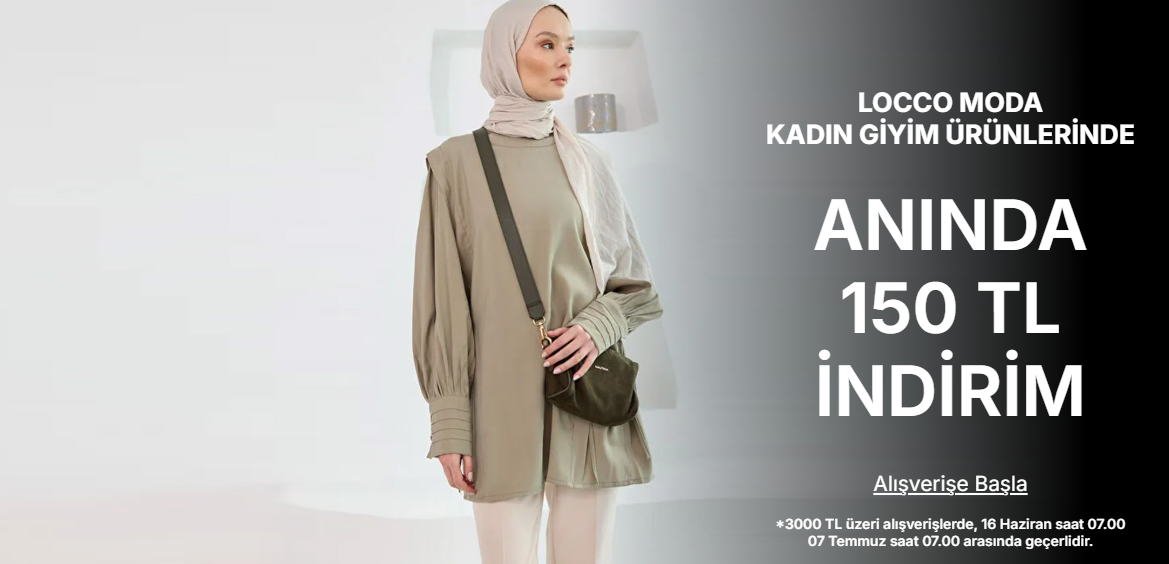 LOCCO MODA KADIN GİYİM ÜRÜNLERİNDE 3000 tlye 150 tl indirim