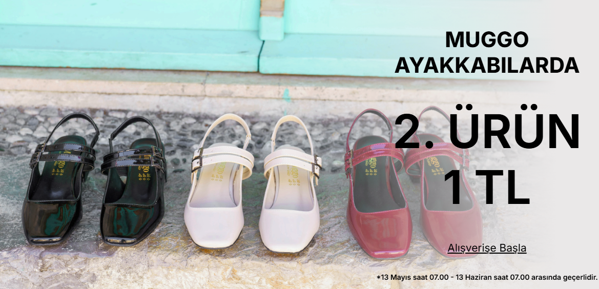 MUGGO AYAKKABI VE AKSESUARLAR 284,99 TL'DEN BAŞLAYAN FİYATLARLA