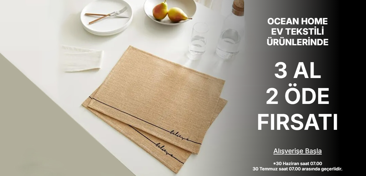 Ocean Home Textile Ev Tekstili Ürünlerinde 3 al 2 Öde Fırsatı