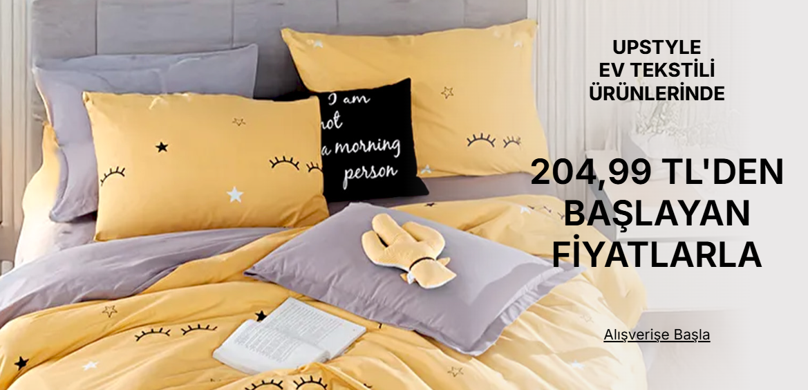 Upstyle Ev Tekstili Ürünlerinde 204.99 tl den başlayan fiyatlarla 