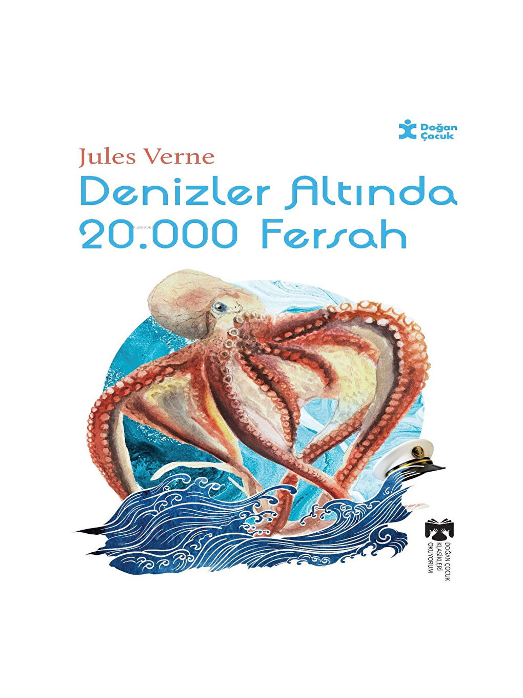 Klasikleri Okuyorum - Denizler Altında 20.000 Fersah Jules Verne