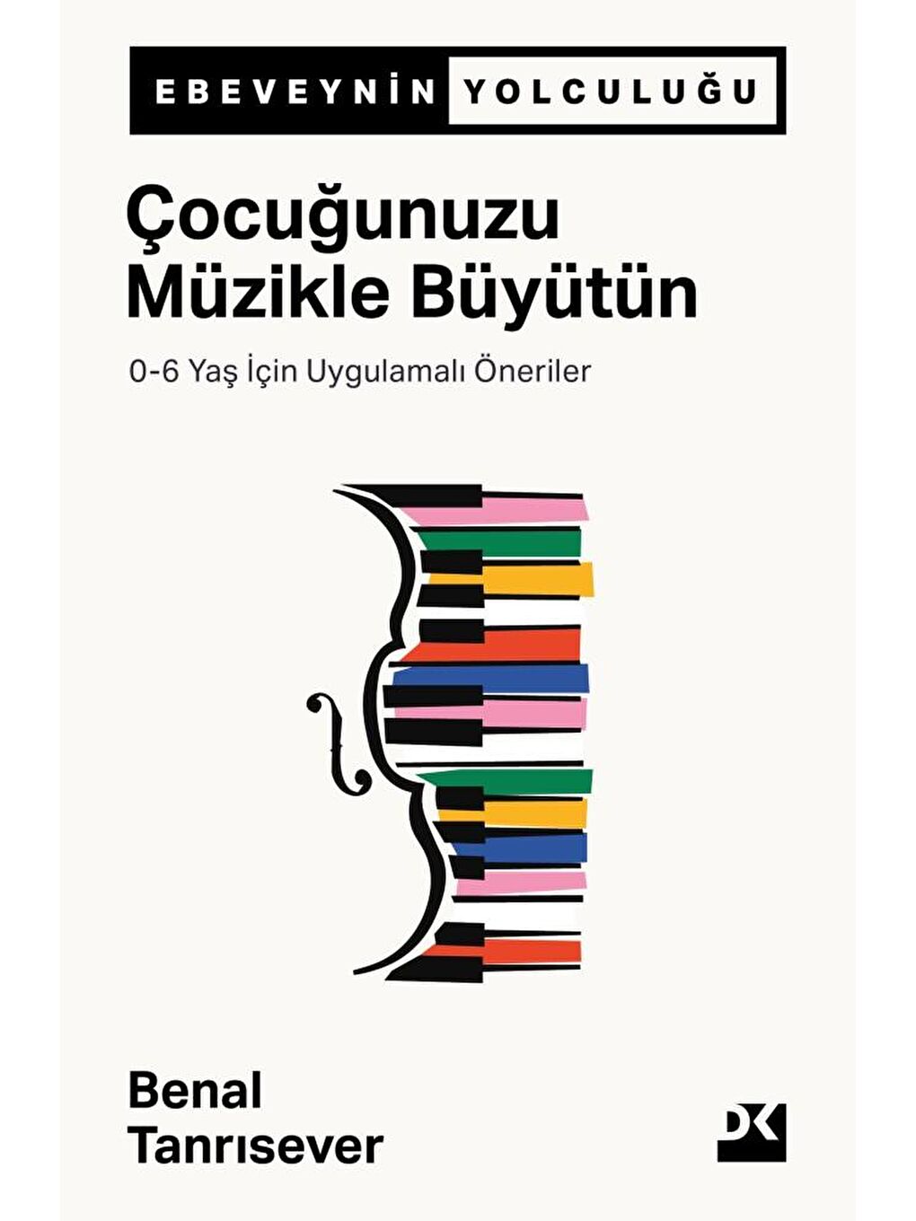 Çocuğunuzu Müzikle Büyütün - Benal Tanrısever