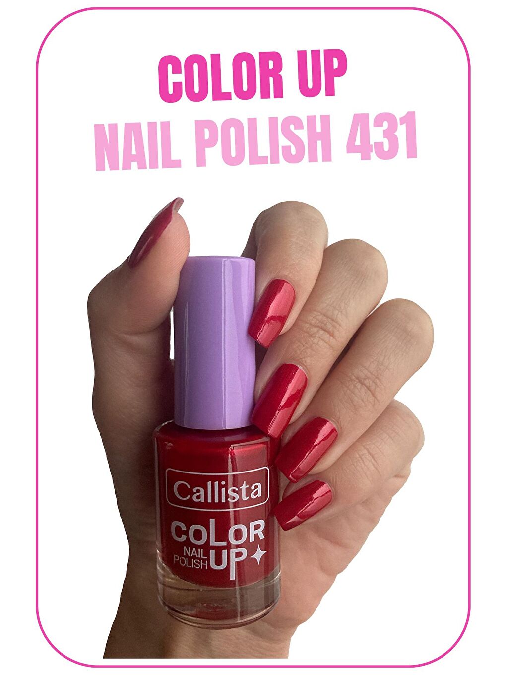 Callista Kırmızı Color Up Nail Polish Oje 431 Velvet Cake Party - Kırmızı