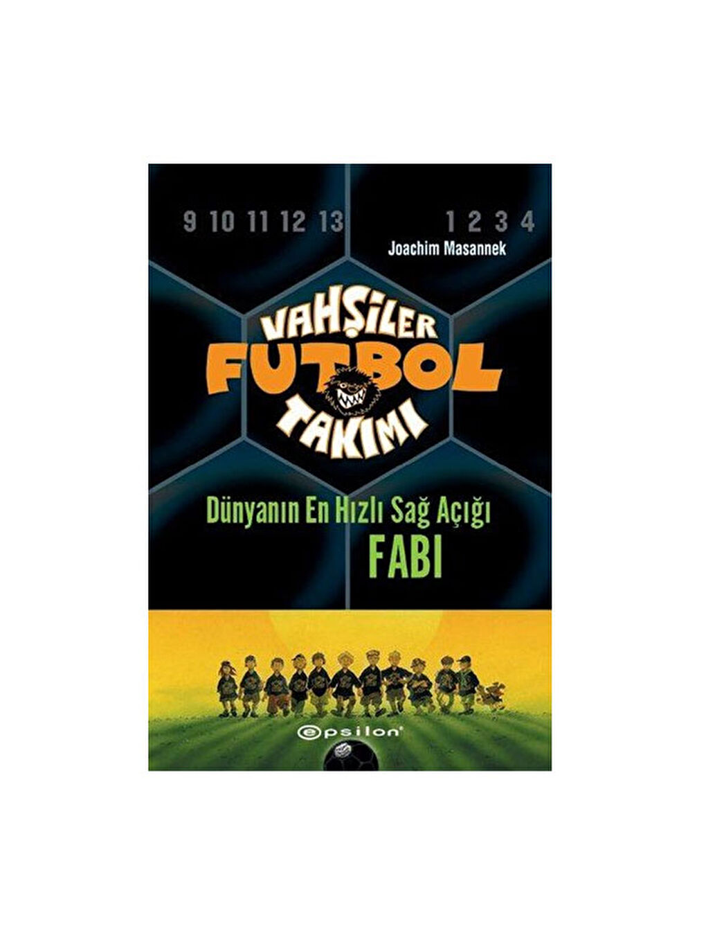 Vahşiler Futbol Takımı 8 Dünyanın En Hızlı Sağ Açığı