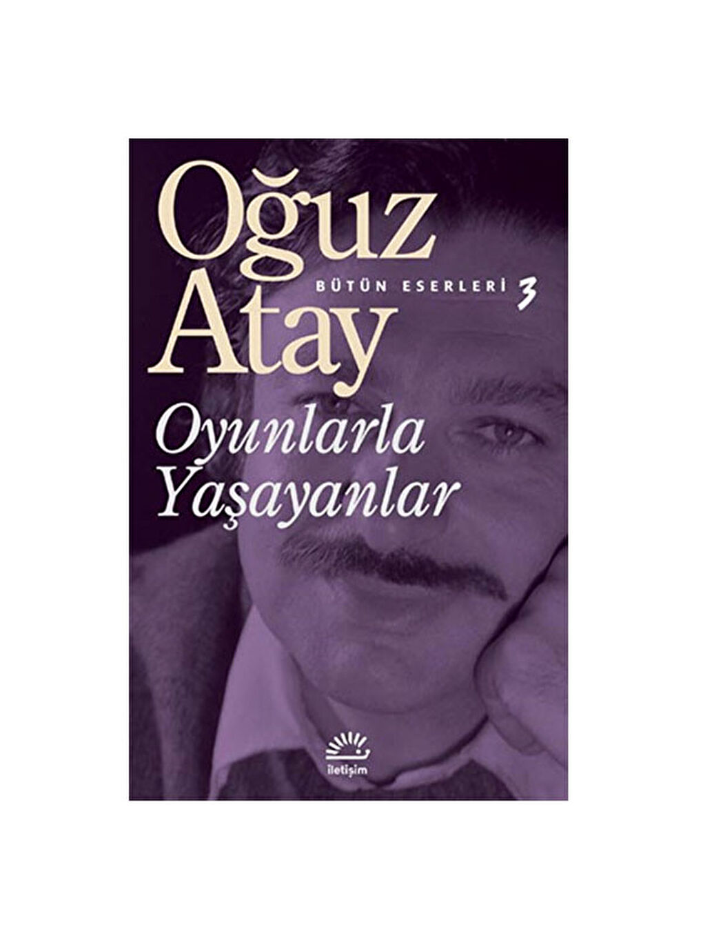 Oyunlarla Yaşayanlar Oğuz Atay