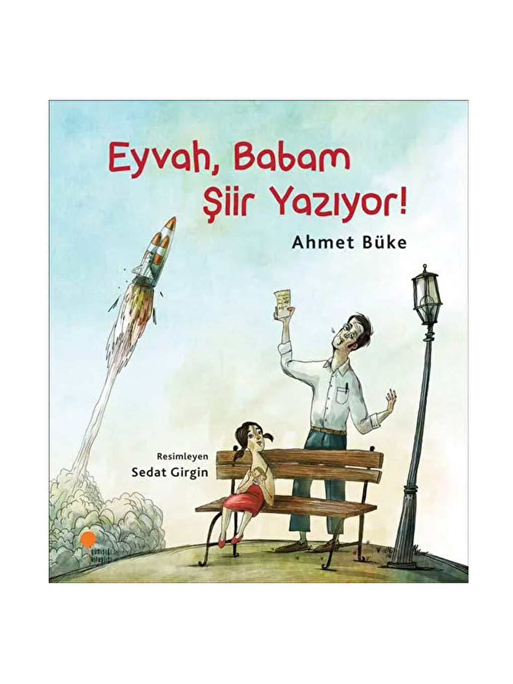 Eyvah Babam Şiir Yazıyor Ahmet Büke