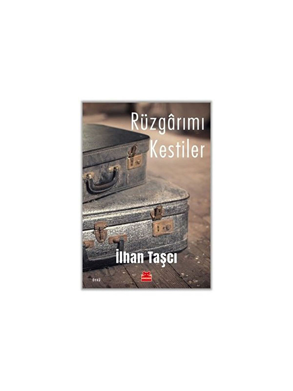 Rüzgarımı Kestiler İlhan Taşcı