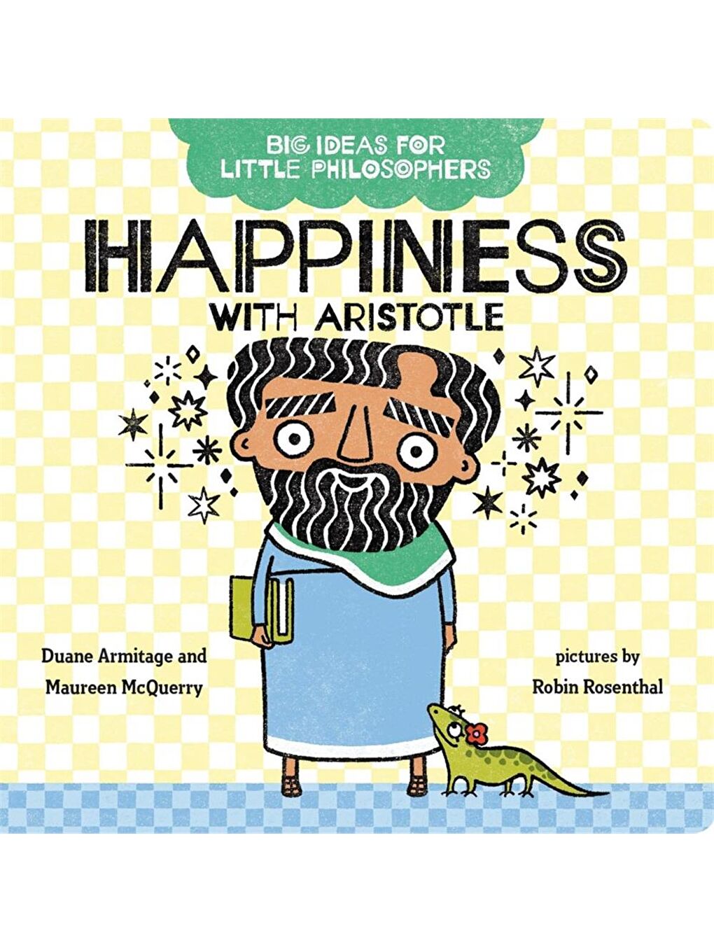 Big Ideas for Little Philosophers: Happiness with Aristotle
