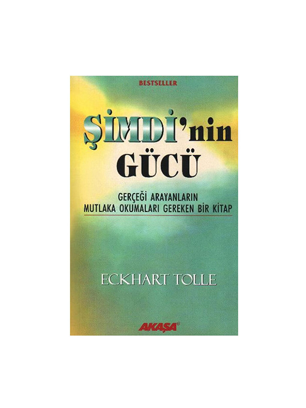 Şimdinin Gücü Eckhart Tolle
