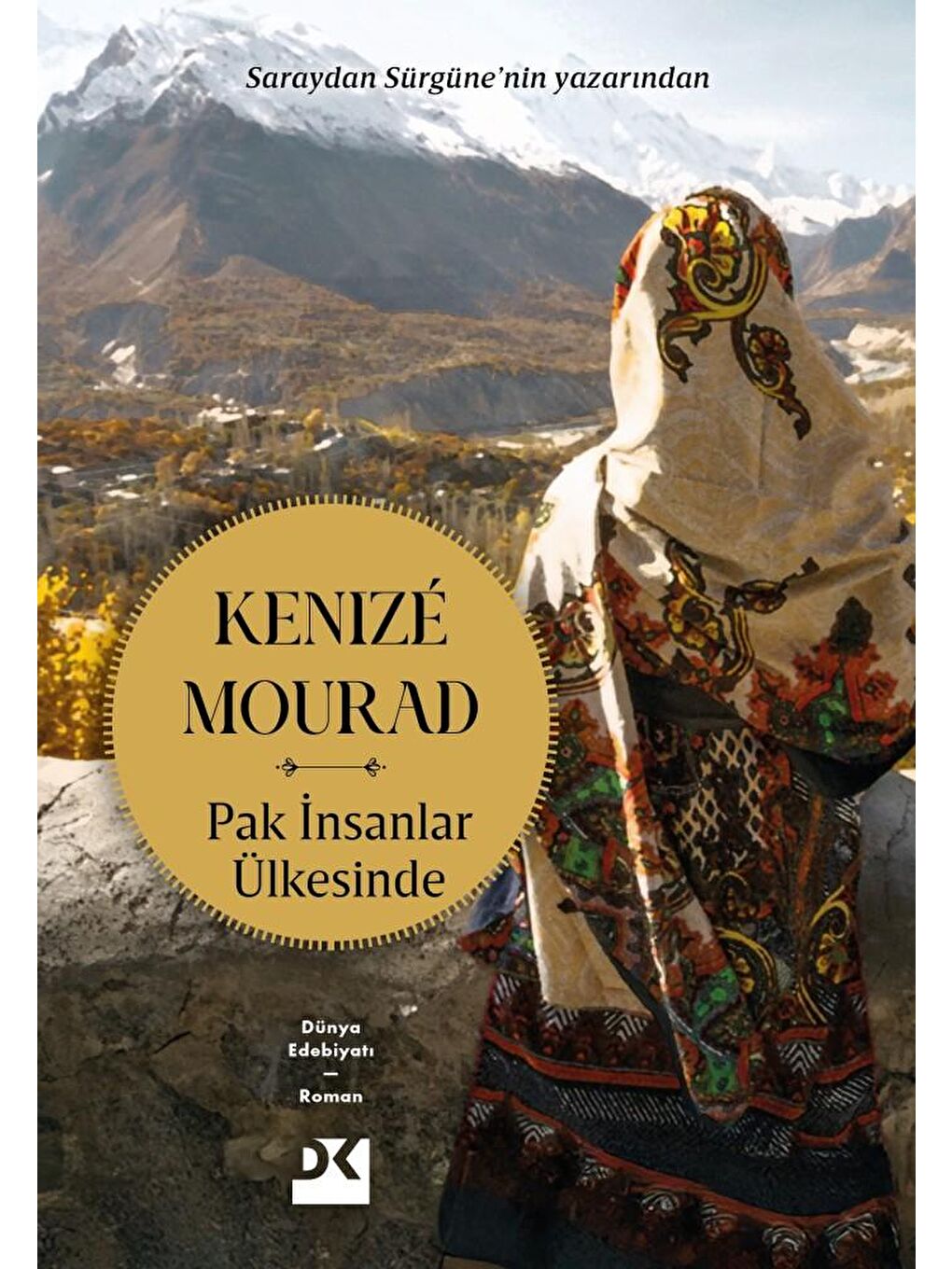 Pak İnsanlar Ülkesinde - Kenizé Mourad