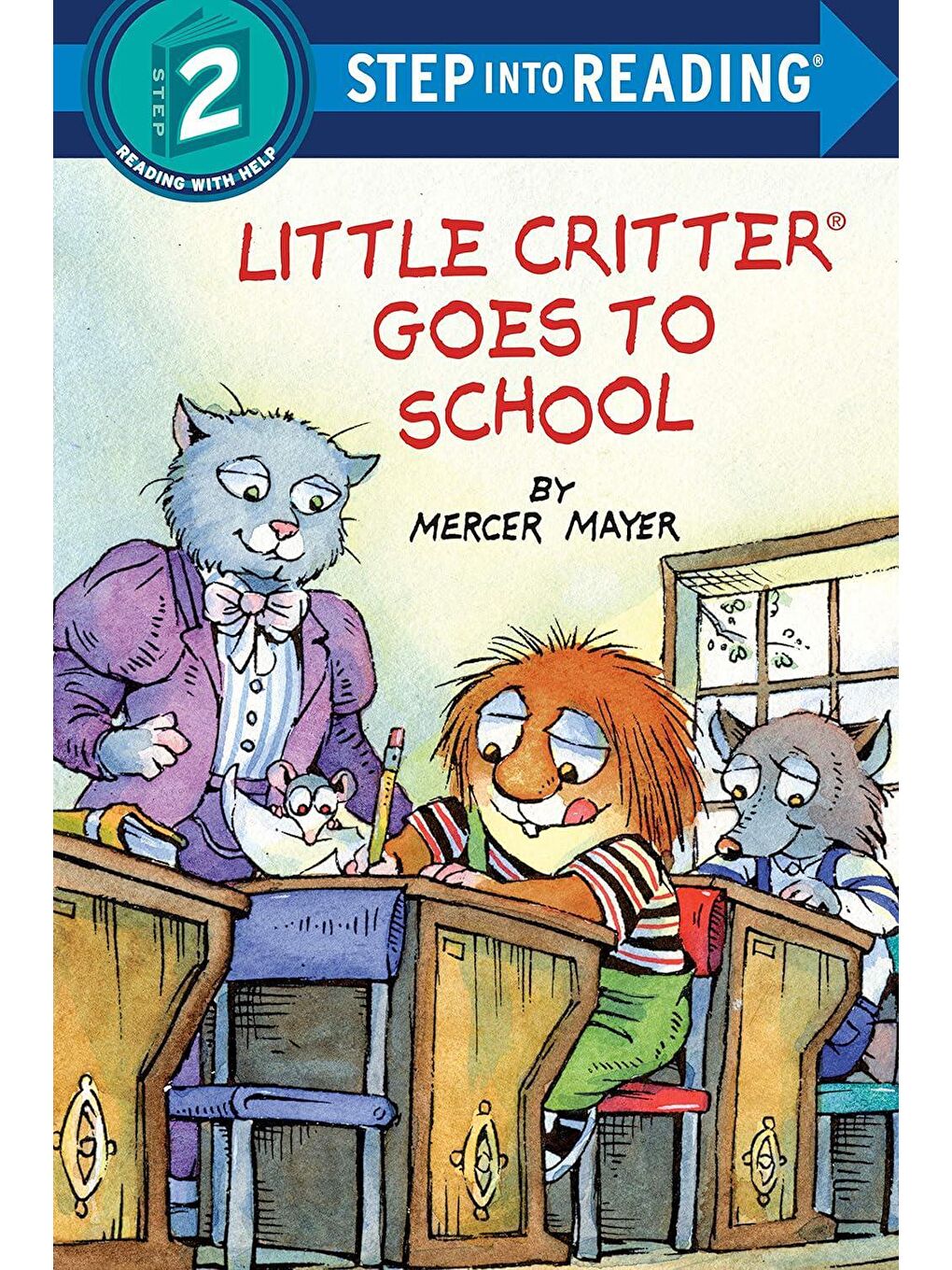 Little Critter Step Into Reading: Little Critter Goes to School
