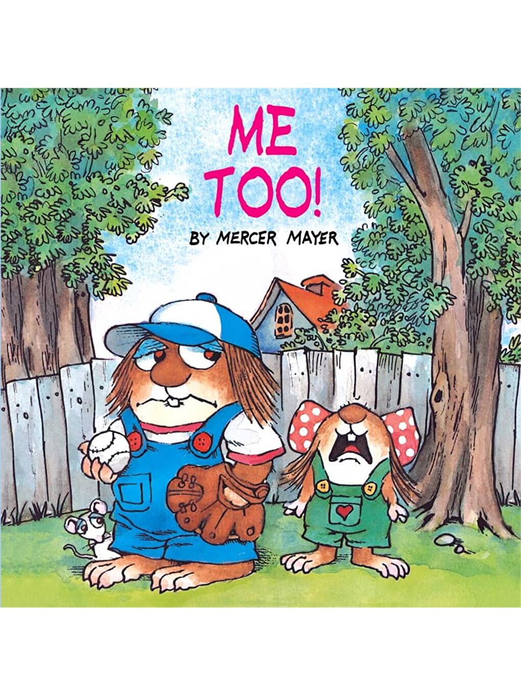 Little Critter: Me Too!