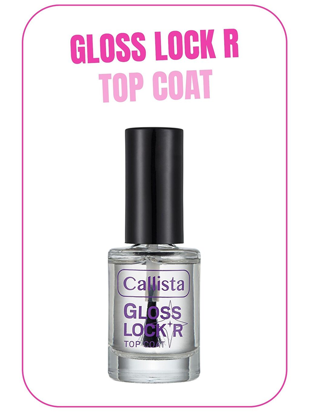 Callista Gloss Lock’r Top Coat Parlaklık Veren Tırnak Cilası