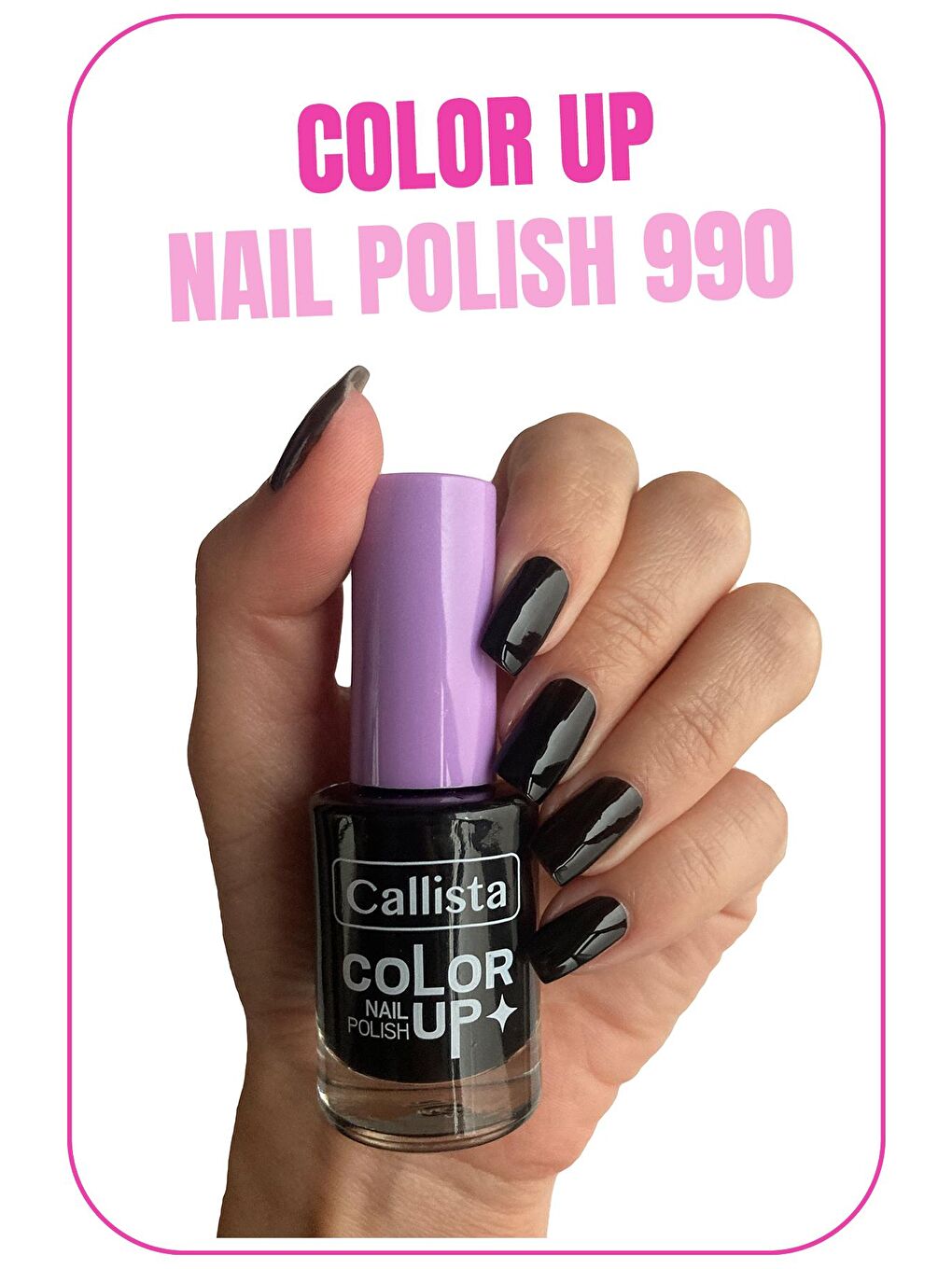 Callista Siyah Color Up Nail Polish Oje 990 Bossgirl Black - Siyah