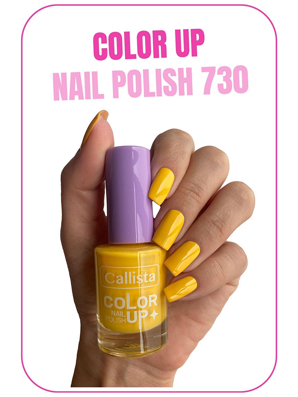 Callista Sarı Color Up Nail Polish Oje 730 Wonder Yellow - Sarı