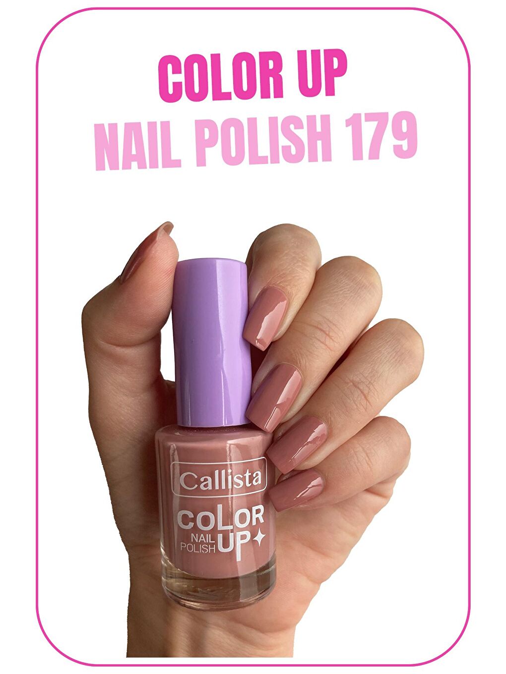 Callista Nude Color Up Nail Polish Oje 179 Mauving On- Nude