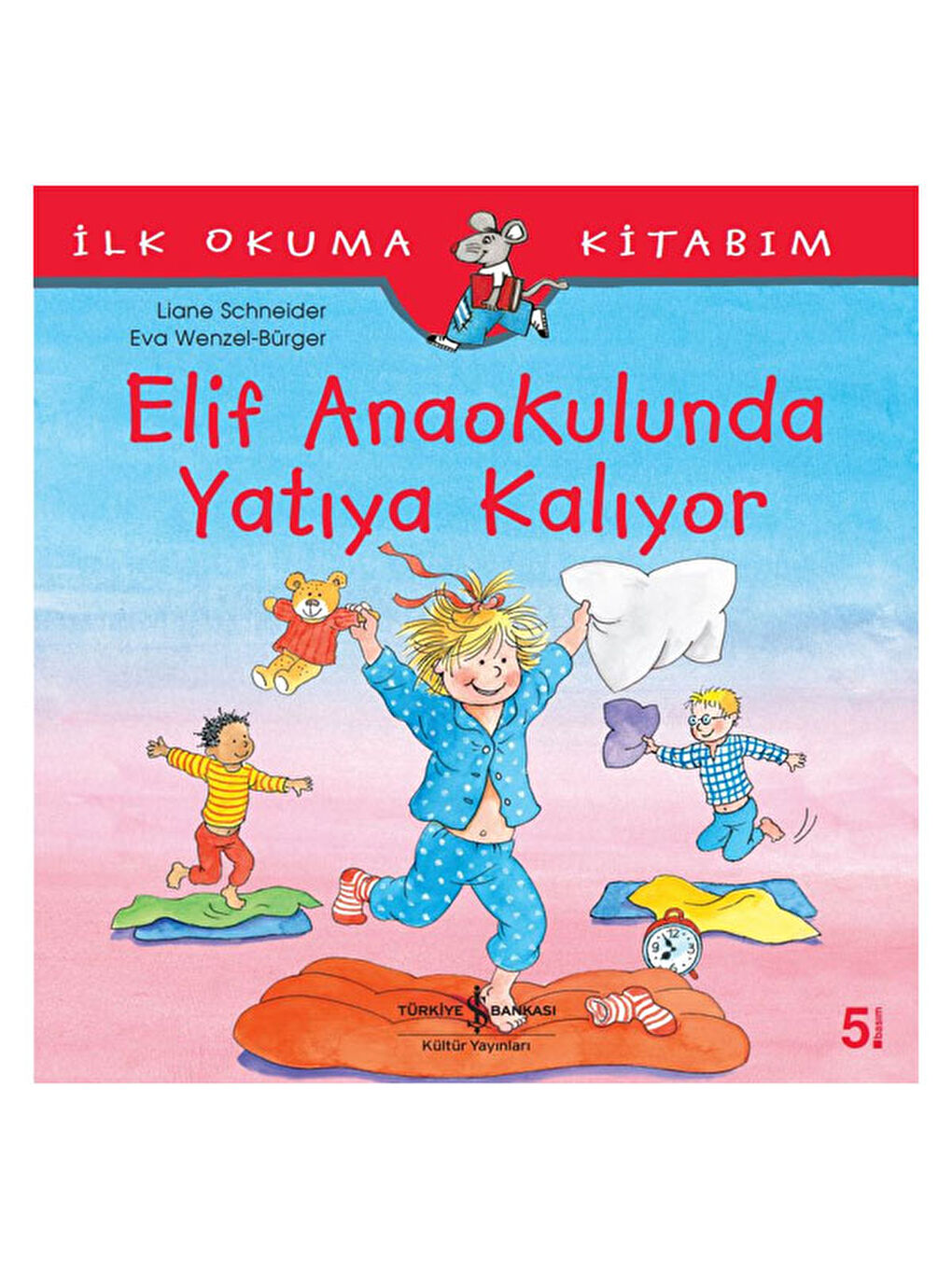 Elif Anaokulunda Yatıya Kalıyor Liane Schneider