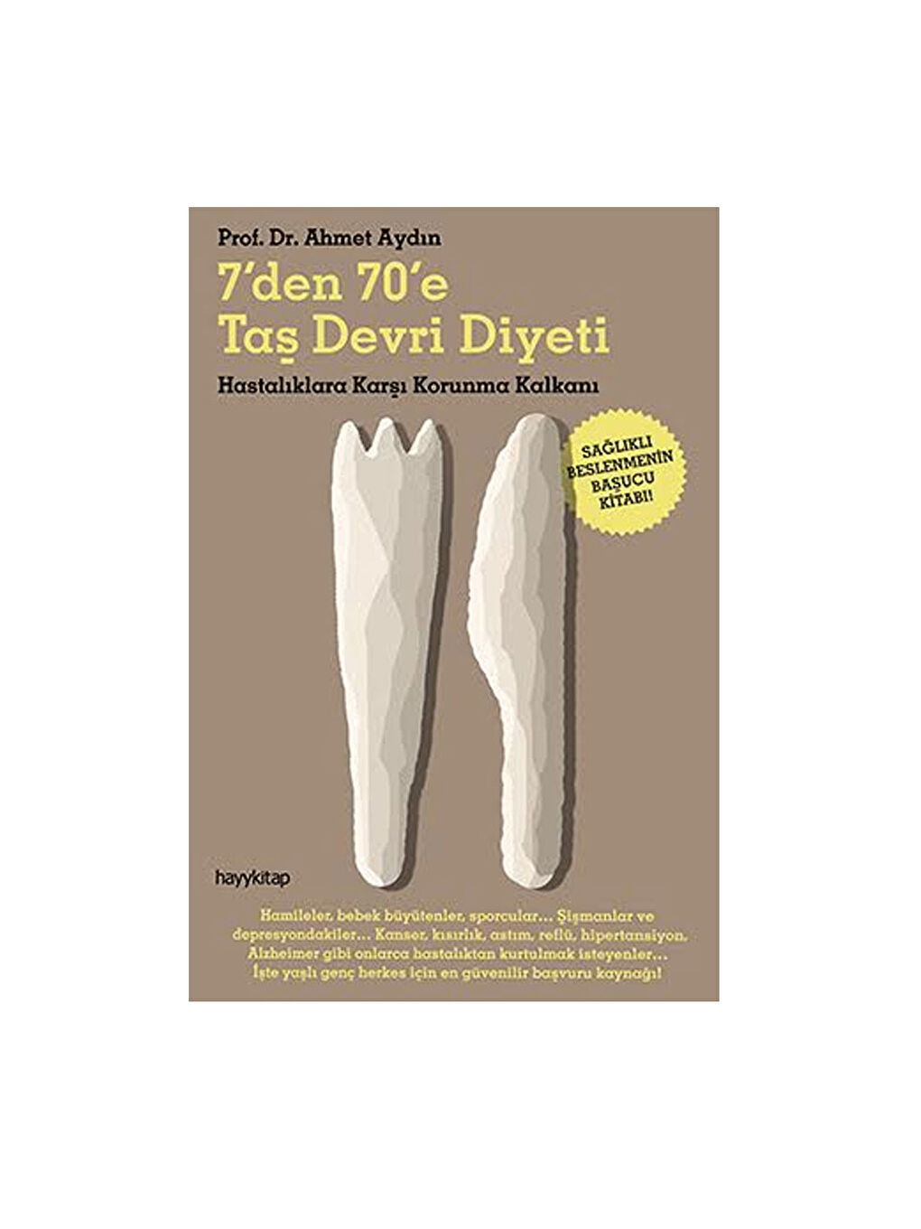 7den 70e Taş Devri Diyeti Hastalıklara Karşı Korunma Kalkanı