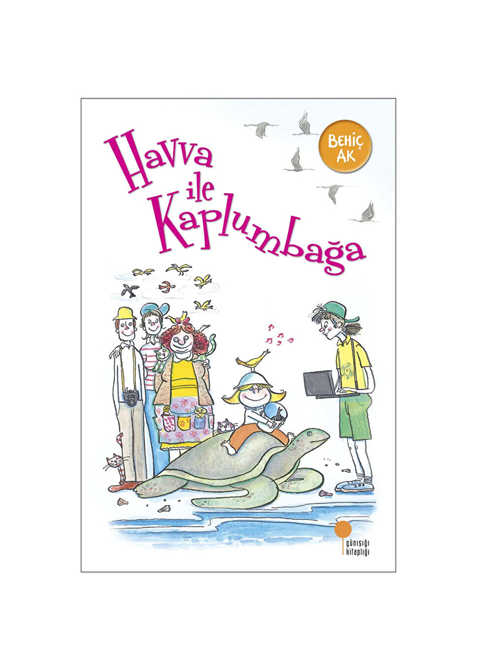 Havva İle Kaplumbağa Behiç Ak
