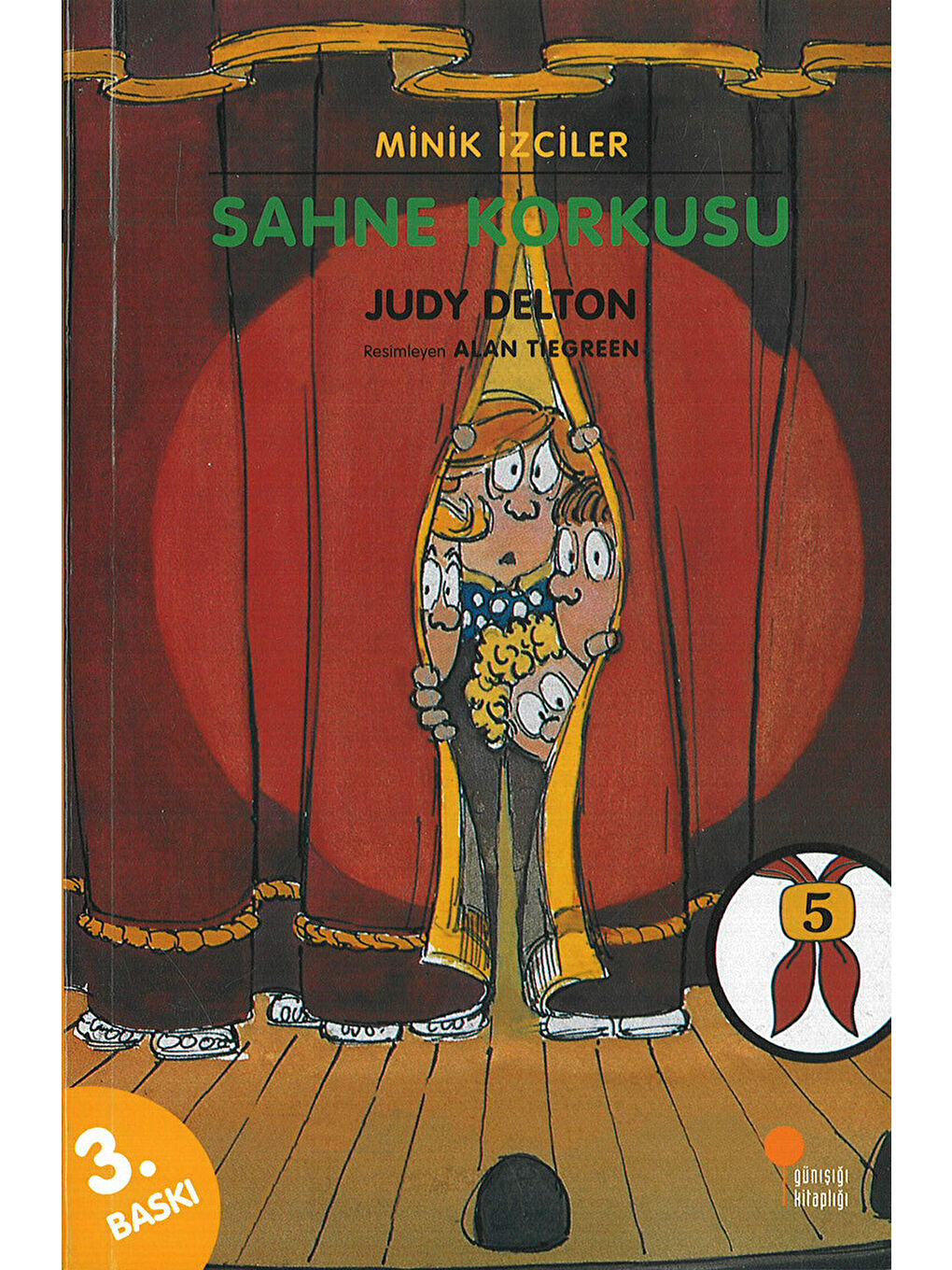 Minik İzciler Dizisi 5 Sahne Korkusu Judy Delton