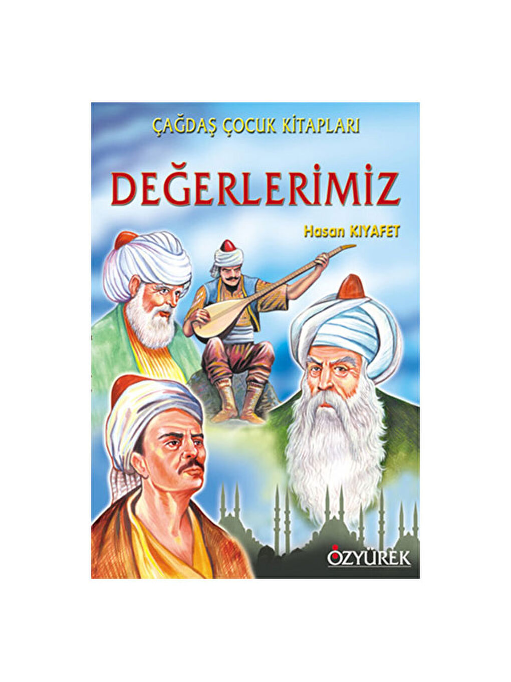 Değerlerimiz Hasan Kıyafet