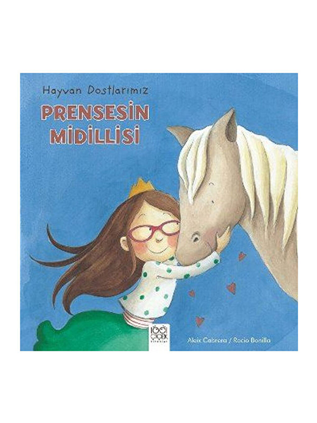 Prensesin Midillisi Aleix Cabrera 1001 Çiçek Yayınları