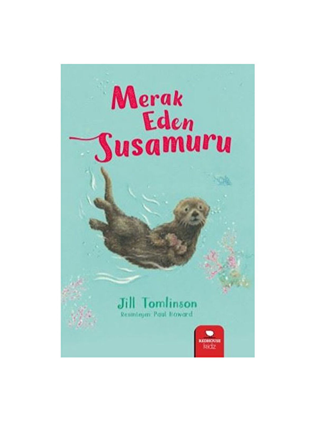Hayvan Öyküleri Serisi Merak Eden Susamuru Jill Tomlinson