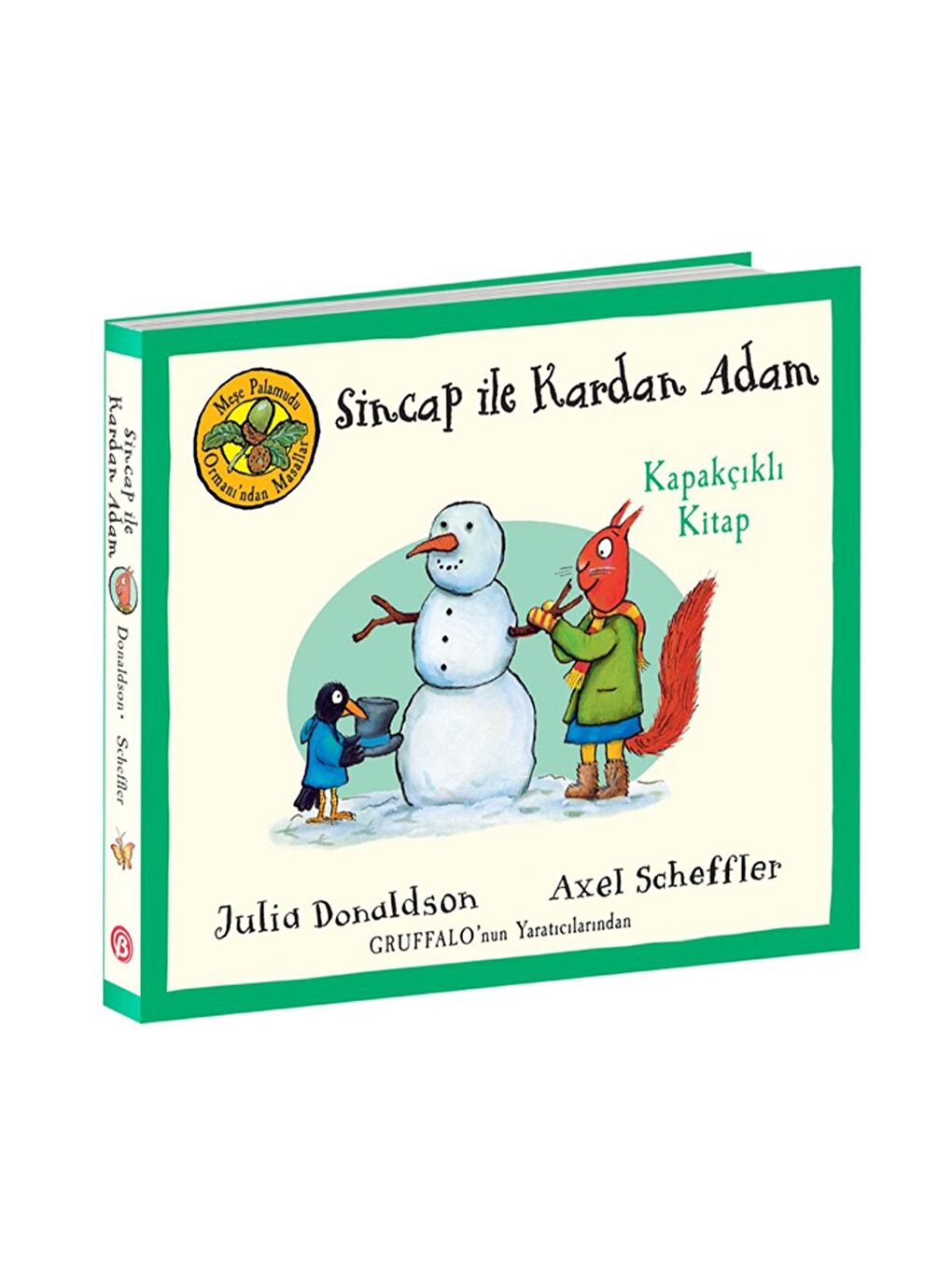 Meşe Palamudu Ormanı'ndan Masallar Sincap ile Kardan Adam