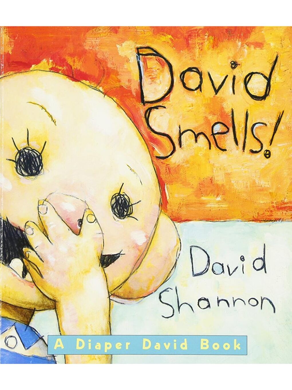 Diaper David: David Smells!