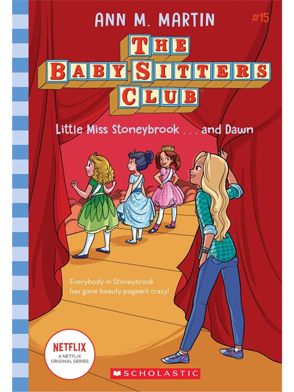 Baby-Sitters Club: Little Miss Stoneybrook...and Dawn #15