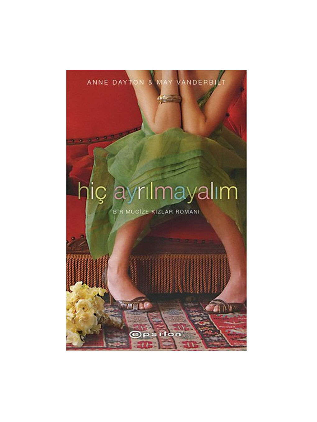 Hiç Ayrılmayalım Anne Dayton