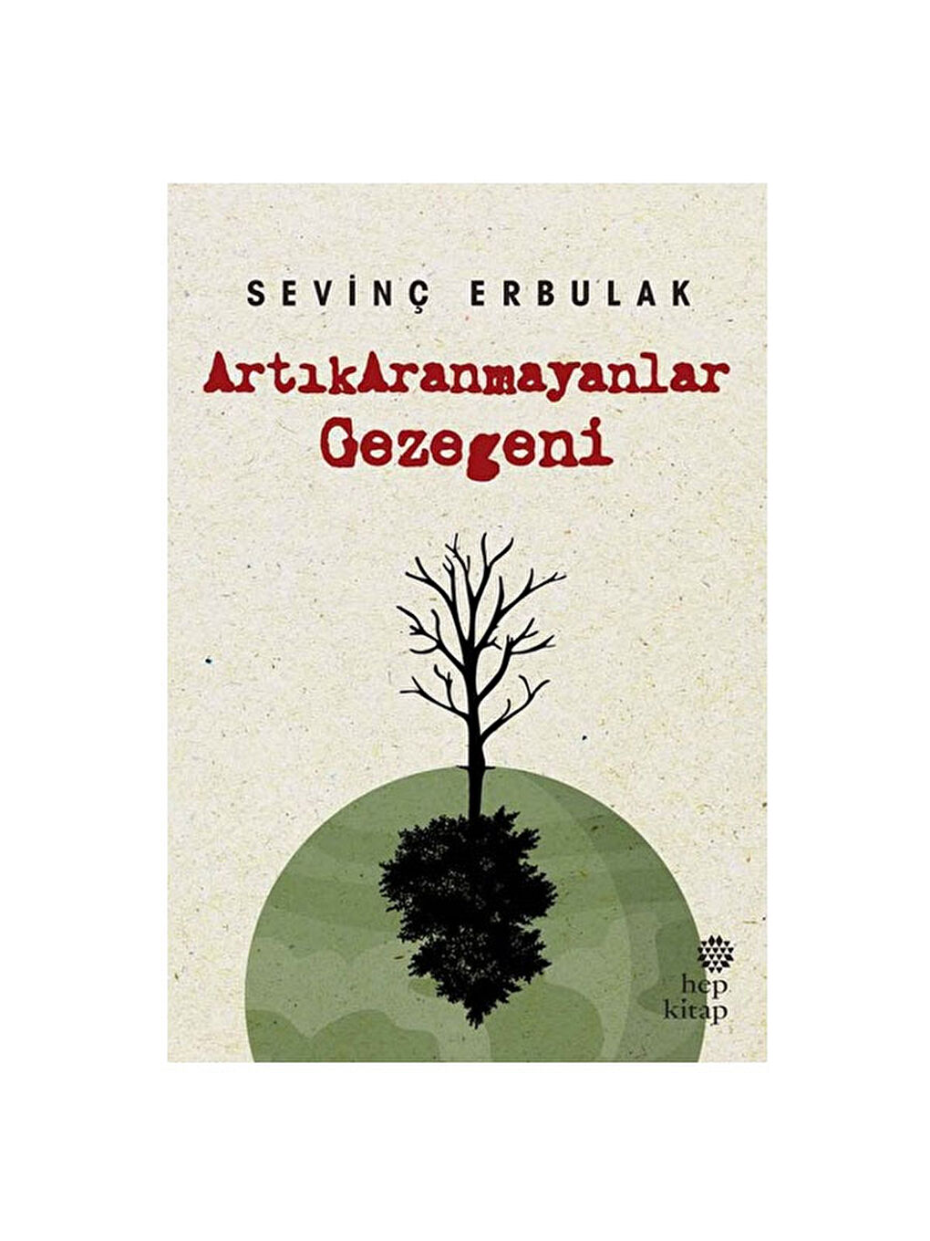 Artıkaranmayanlar Gezegeni Sevinç Erbulak