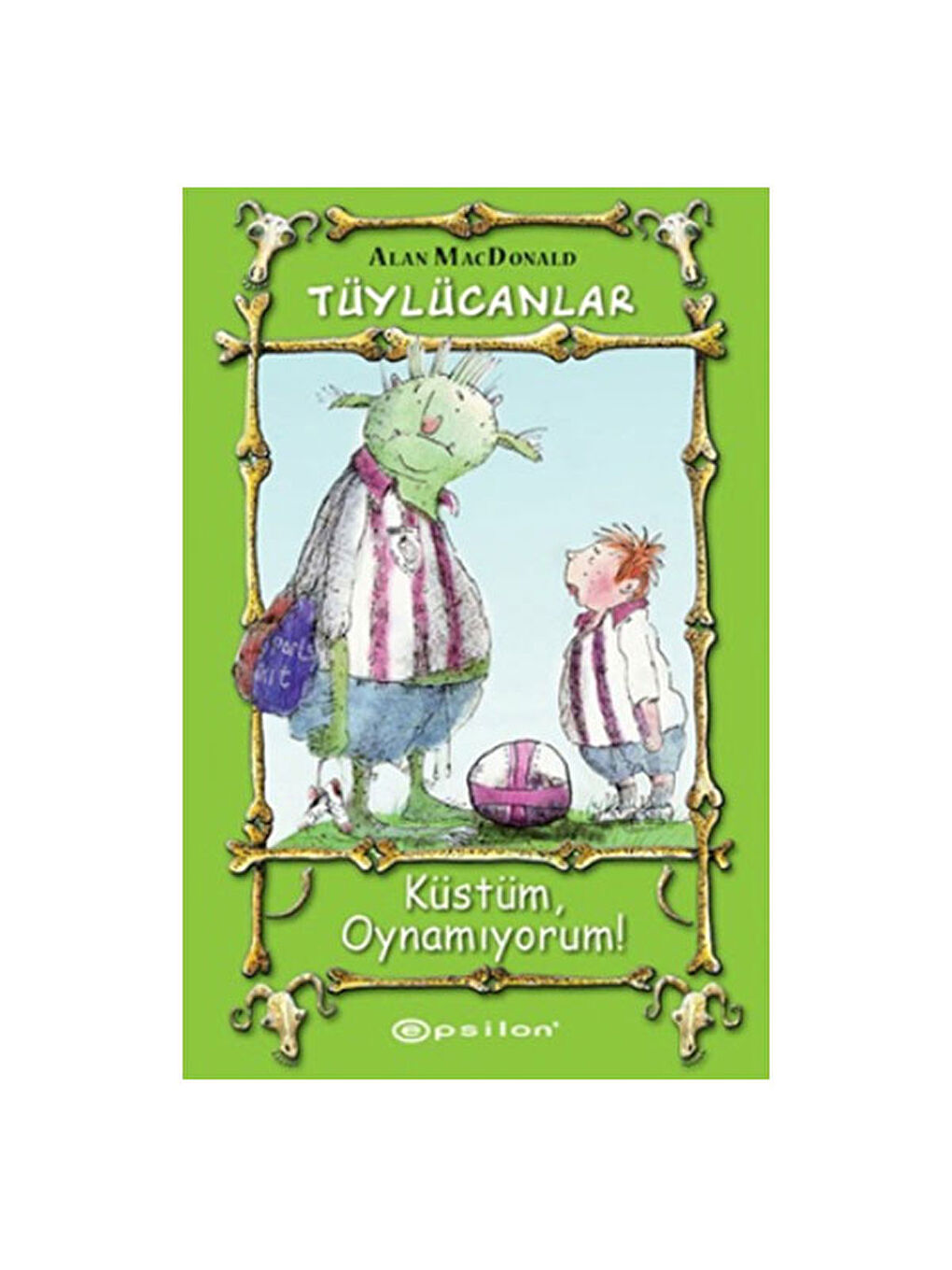 Tüylücanlar-Küstüm Oynamıyorum