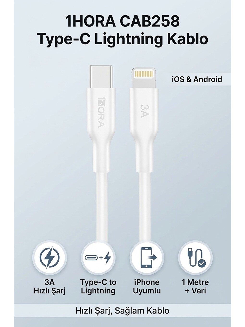 1HORA CAB258 Type-C Lightning Kablo 3A Hızlı Şarj 1 Metre iPhone Uyumlu Beyaz
