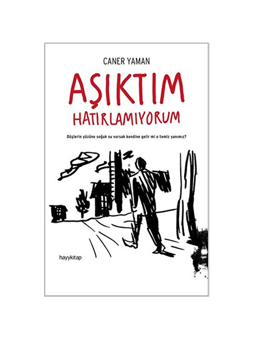 Aşıktım Hatırlamıyorum Caner Yaman