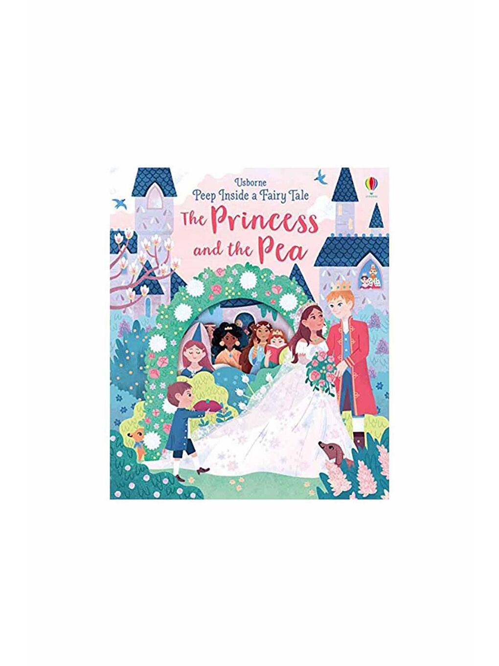 The Usborne Beyaz-Renklibaskı The Usborne Peep Inside a Fairy Tale Princess