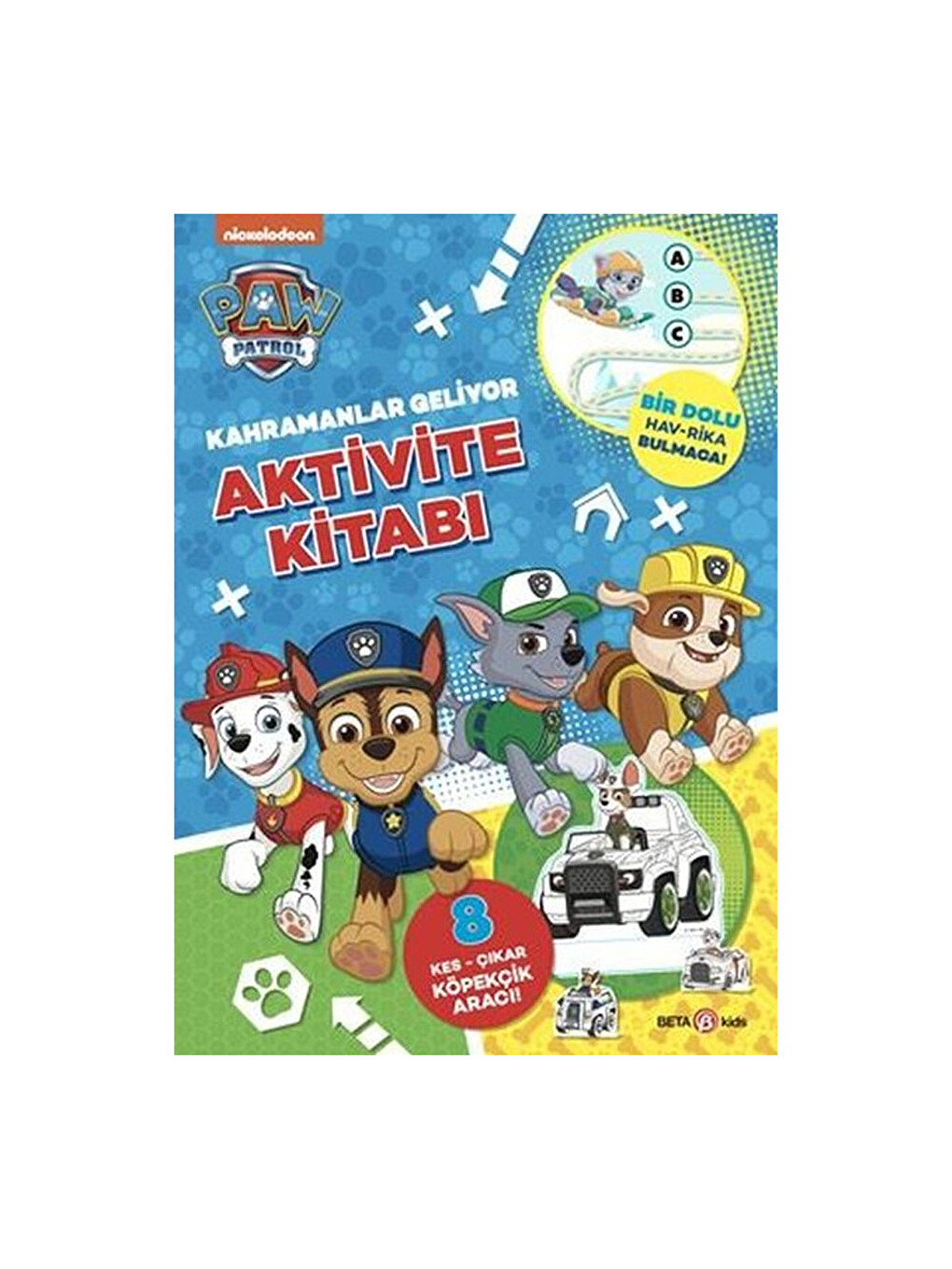 Paw Patrol - Kahramanlar Geliyor Aktivite Kitabı