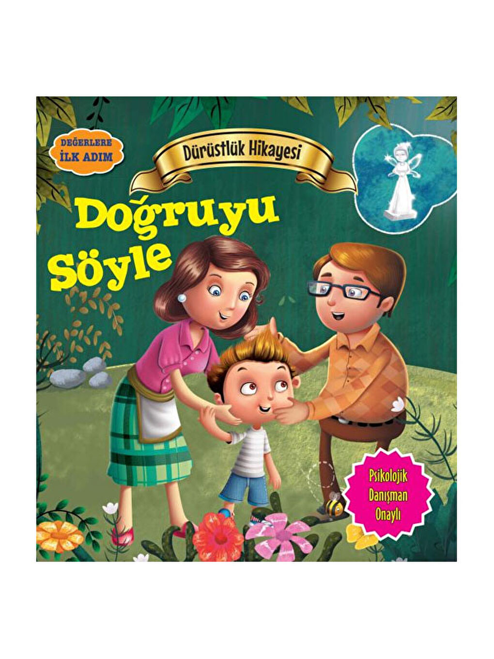 Değerlere İlk Adım Dürüstlük Hikayesi Doğruyu Söyle