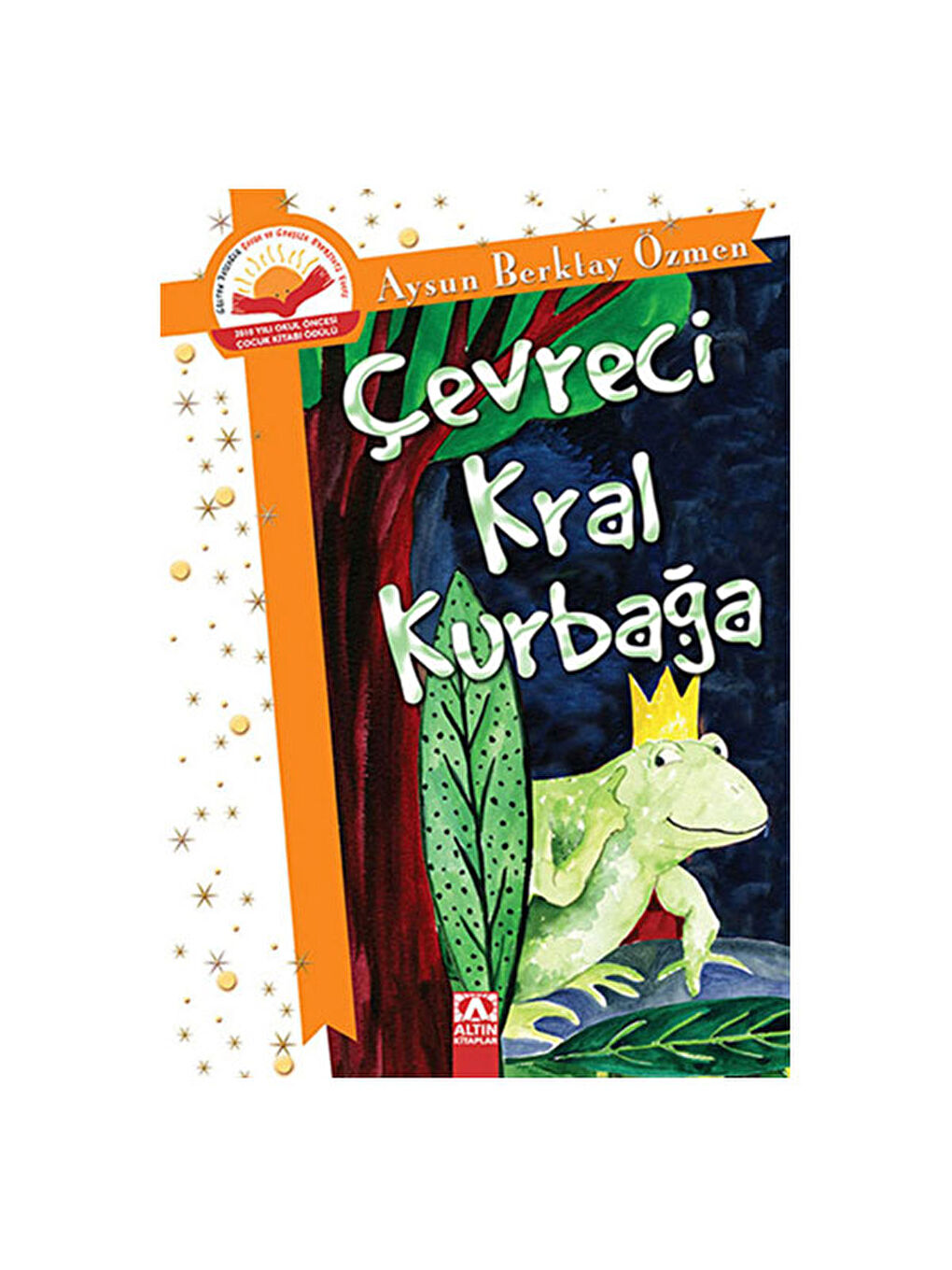 Çevreci Kral Kurbağa Aysun Berktay Özmen Altın KitaplarRenk: RENKSİZ