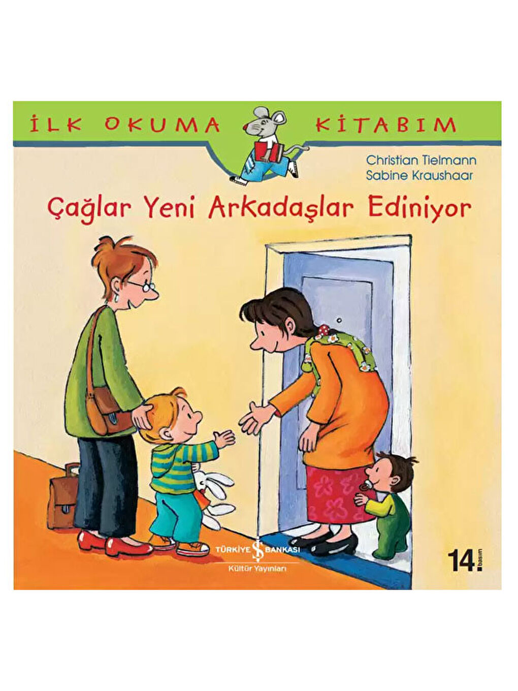 İlk Okuma Kitabım Çağlar Yeni Arkadaş Ediniyor Christian Tielmann
