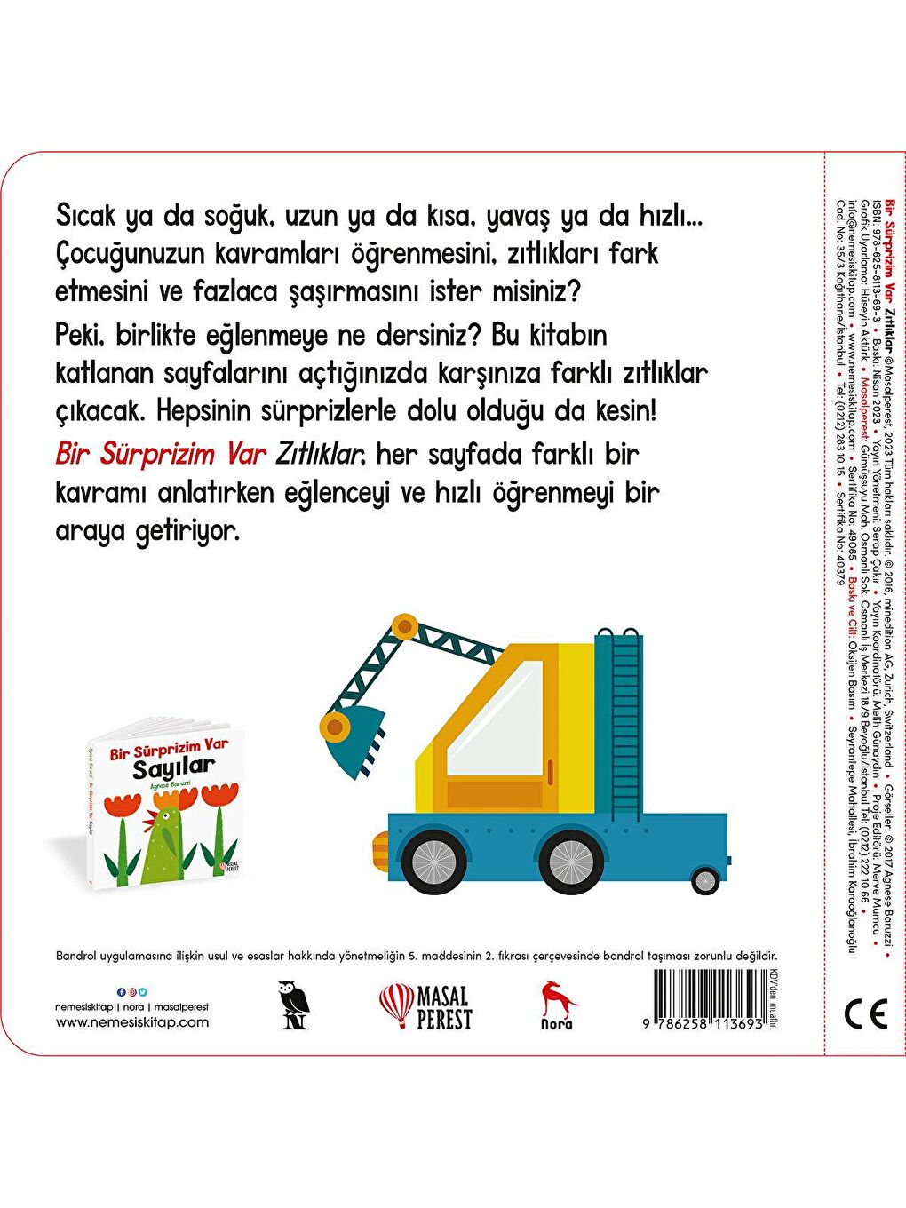 Bir Sürprizim Var Zıtlıklar Bebek Masal Kitabı Agnese Baruzzi-1