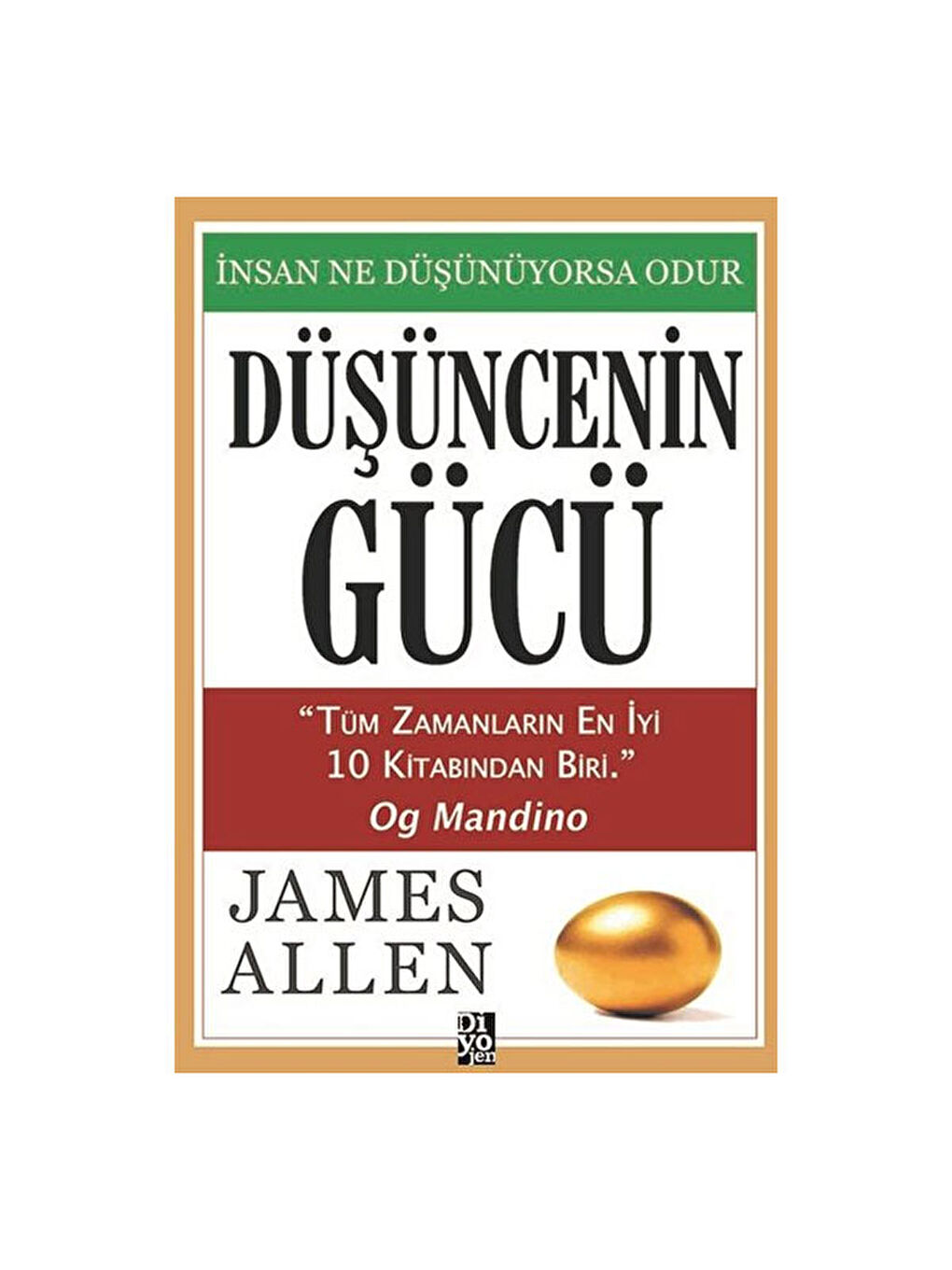 Düşüncenin Gücü James Allen Diyojen Yayınları