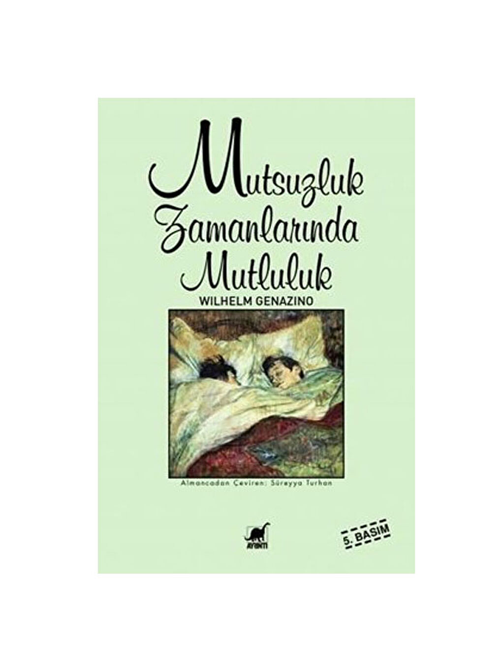 Mutsuzluk Zamanlarında Mutluluk Wilhelm Genazino Ayrıntı Yay