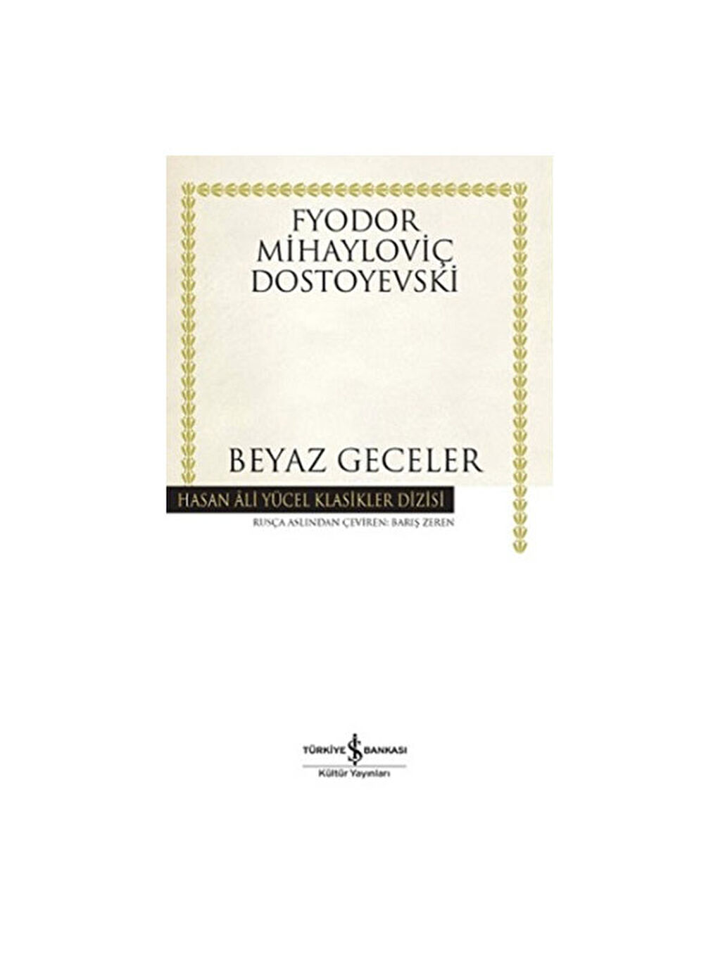 Beyaz Geceler Hasan Ali Yücel Klasikler Fyodor Mihayloviç Dostoyevski
